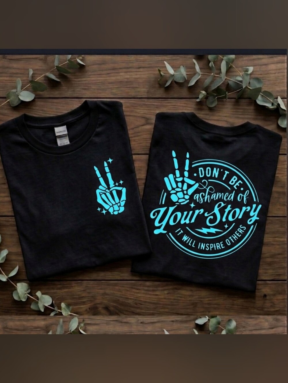 Motivation Short Sleeve shirt Dont Be Ashamed Of Your Story Mental Health Blue